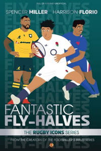 Fantastic Fly-Halves