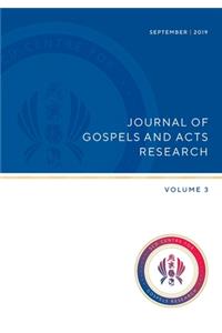 Journal of Gospels and Acts Research Volume 3