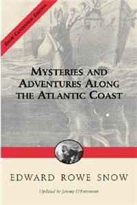 Mysteries and Adventures Along the Atlantic Coast