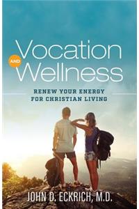 Vocation and Wellness