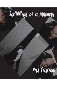 Scribblings of a Madman