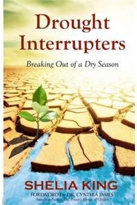Drought Interrupters