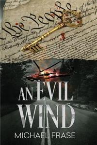 An Evil Wind