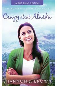 Crazy about Alaska