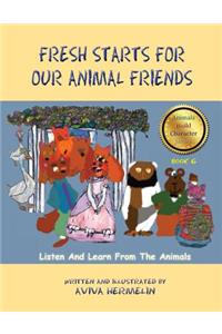 Fresh Starts For Our Animal Friends