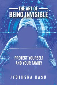 Art of Being Invisible