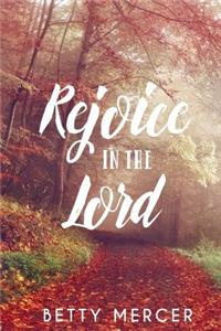 Rejoice In The Lord