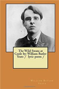 The Wild Swans at Coole by