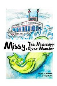 Missy, The Mississippi River Monster