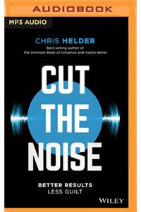 Cut the Noise: Better Results, Less Guilt