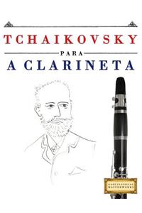 Tchaikovsky para a Clarineta