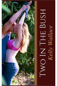 Two In The Bush