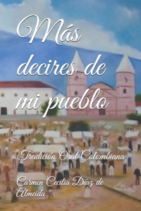 Más decires de mi pueblo