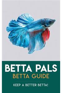 Betta Pals Betta Guide