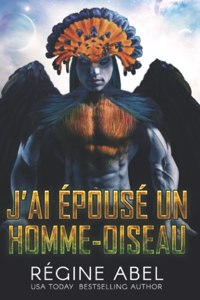 J'ai Épousé un Homme-Oiseau