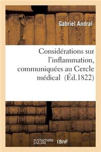 Considérations Sur l'Inflammation, Communiquées Au Cercle Médical