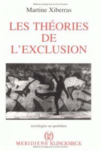 Theories de l'Exclusion (Les)