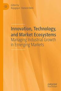 Innovation, Technology, and Market Ecosystems