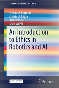 Introduction to Ethics in Robotics and AI