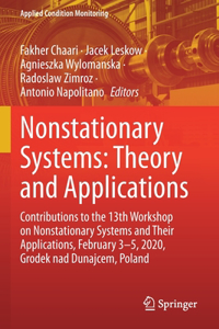 Nonstationary Systems: Theory and Applications