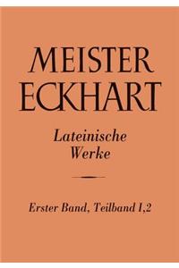 Meister Eckhart. Lateinische Werke Band 1,2: