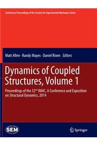 Dynamics of Coupled Structures, Volume 1