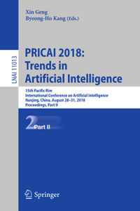 Pricai 2018: Trends in Artificial Intelligence