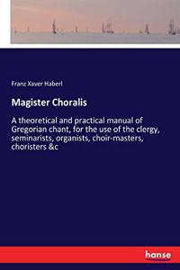 Magister Choralis