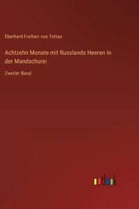 Achtzehn Monate mit Russlands Heeren in der Mandschurei