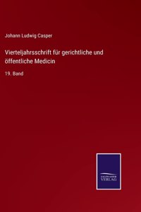 Vierteljahrsschrift für gerichtliche und öffentliche Medicin