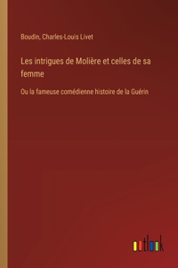 Les intrigues de Molière et celles de sa femme