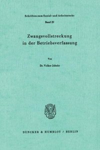 Zwangsvollstreckung in Der Betriebsverfassung