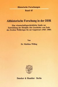 Althistorische Forschung in Der Ddr