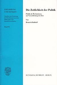 Die Zeitlichkeit Der Politik