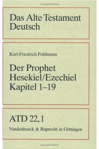 Das Buch Hesekiel / Ezechiel: Kap. 1-19, Ubersetzt Und Erklart