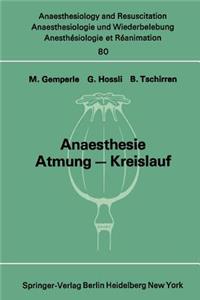 Anaesthesie Atmung -- Kreislauf