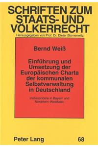 Einfuehrung und Umsetzung der Europaeischen Charta der kommunalen Selbstverwaltung in Deutschland