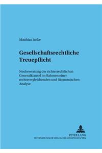 Gesellschaftsrechtliche Treuepflicht