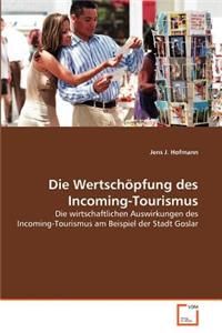 Die Wertschöpfung des Incoming-Tourismus