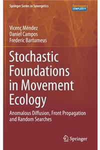 Stochastic Foundations in Movement Ecology