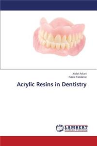 Acrylic Resins in Dentistry