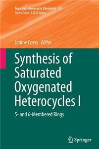 Synthesis of Saturated Oxygenated Heterocycles I