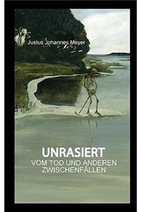 Unrasiert