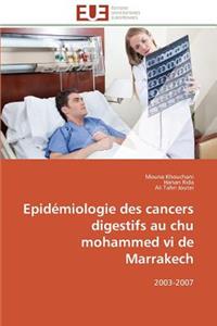 Epidémiologie Des Cancers Digestifs Au Chu Mohammed VI de Marrakech