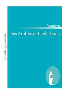Das Ambraser Liederbuch