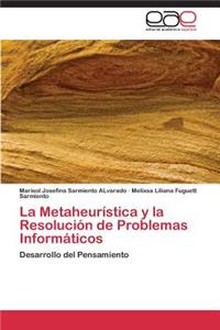 Metaheurística y la Resolución de Problemas Informáticos