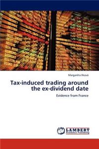 Tax-Induced Trading Around the Ex-Dividend Date