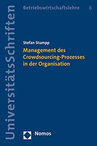 Management Des Crowdsourcing-Prozesses in Der Organisation