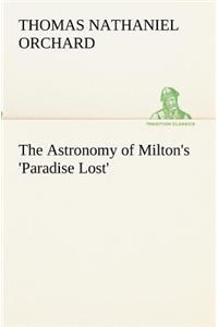 Astronomy of Milton's 'Paradise Lost'