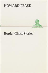 Border Ghost Stories